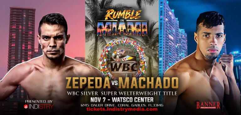Rumble in Miami: Zepeda vs. Machado, WBC Silver Super Welterweight Title, Nov. 7 at Watsco Center